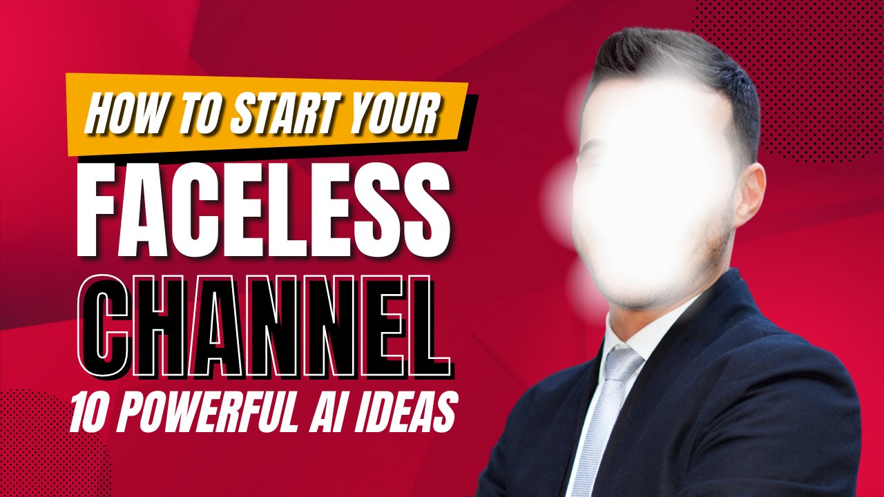 Faceless YouTube Channel Ideas बिना चेहरा दिखाए YouTube से पैसे कमाने के 10 Powerful AI Ideas (2025 Best Guide)